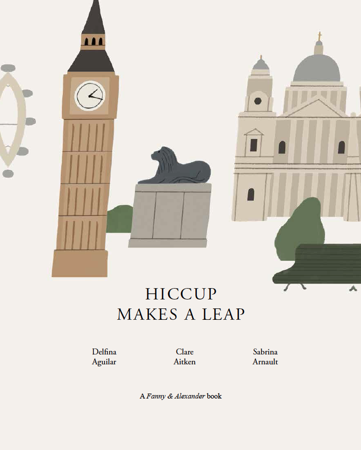 Fanny & Alexander | Hiccup Makes A Leap Book